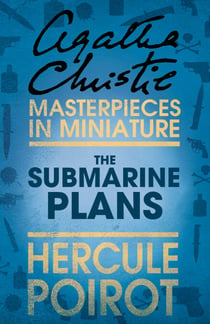 The Submarine Plans - A Hercule Poirot Short Story