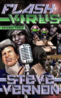 Flash Virus: Episode Three - Flash Virus, #3