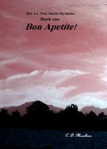 Bon Appetite! - Det. Lt. Nick Storie Mysteries, #1