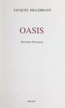 Oasis - Histoires poétiques