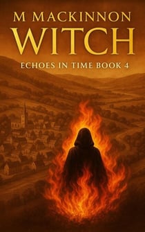 Witch - Echoes in Time, #4