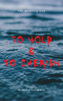 To Hold & To Cherish - The Wedding Vow, #3