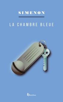 LA CHAMBRE BLEUE - Romans durs