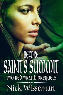 Before Saint's Summit: Two Red Wraith Prequels - The Red Wraith, #6