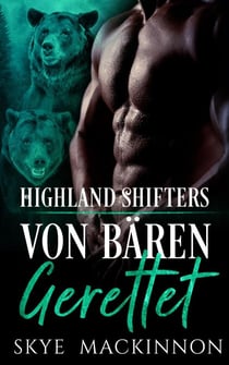 Von Bären gerettet - Highland Shifters, #1