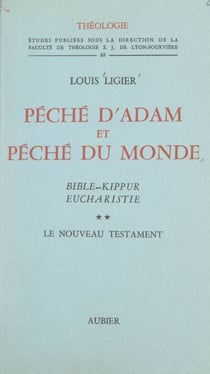 Péché d'Adam et péché du monde, Bible, Kippur, Eucharistie (2) - Le Nouveau Testament