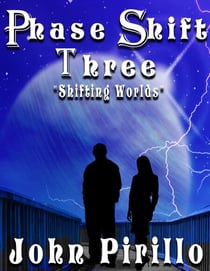 PhaseShift: Shifting Worlds - PhaseShift, #3