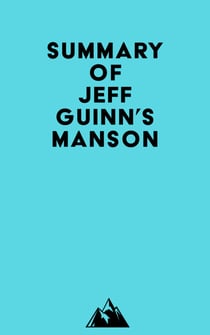 Summary of Jeff Guinn's Manson