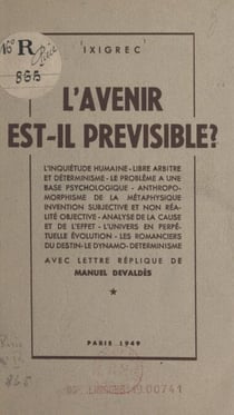 L'avenir est-il prévisible ? - Avec lettre-réplique de Manuel Devaldès