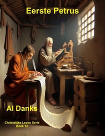 Eerste Petrus - Christelijke Leven Serie, #12