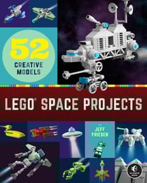 LEGO Space Projects - 52 Creative Models