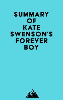 Summary of Kate Swenson's Forever Boy