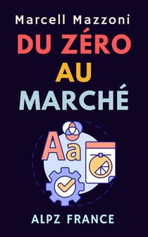 Du Zéro Au Marché - Collection Productivité, #4