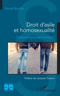 Droit d'asile et homosexualité - Comment prouver l'intime ?