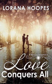 Love Conquers All - Star Lake, #4