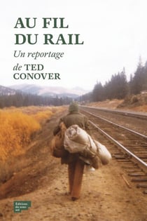 Au fil du rail - L'Amérique des hobos - L'Amérique des hobos