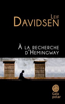 À la recherche d'Hemingway