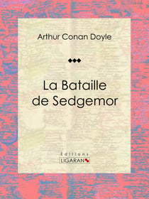 La Bataille de Sedgemor - Roman d'aventures historique