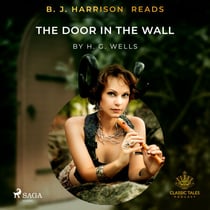 B. J. Harrison Reads The Door in the Wall