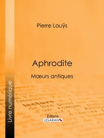 Aphrodite - Moeurs antiques