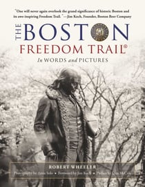 The Boston Freedom Trail - In Words and Pictures