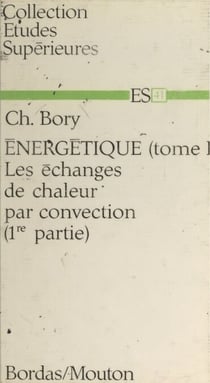 Énergétique (1) - Les échanges de chaleur par convection (1re partie)