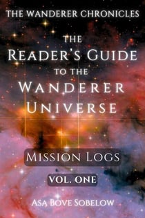 The Reader's Guide to the Wanderer Universe - The Wanderer Chronicles, #1