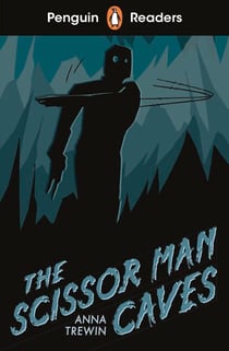 Penguin Readers Starter Level: The Scissor Man Caves (ELT Graded Reader) - Abridged Edition