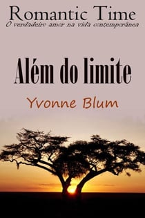 Além do limite - Romantic Time 3