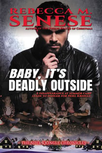 Baby, It's Deadly Outside - The Noel Kringle Chronicles, #5