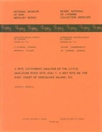 Site Catchment Analysis of the Little Qualicum River Site, DiSc 1 - A Wet Site on the East Coast of Vancouver Island, B.C.