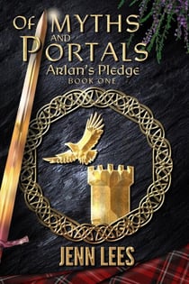 Of Myths and Portals: Arlan's Pledge Book One - Arlan's Pledge, #1