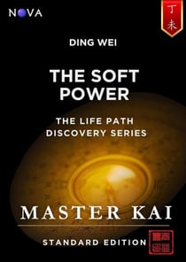 Ding Wei - The Soft Power - Life Path Discovery Series