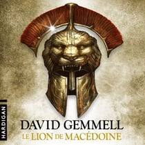 Le Lion de Macédoine - Le Lion de Macédoine