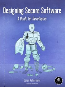 Designing Secure Software - A Guide for Developers