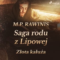 Saga rodu z Lipowej 11: Zlota kaluza