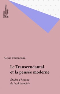 Le Transcendantal et la pensée moderne - Études d'histoire de la philosophie