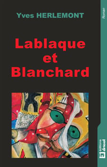 Lablaque et Blanchard - Roman psychologique