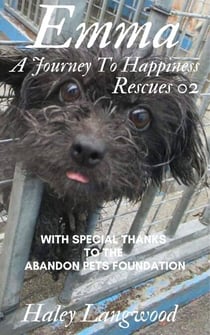 Rescues 02 Emma a Journey to Happiness - Rescues, #2