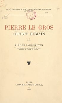 Pierre le Gros, artiste romain