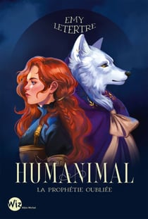 Humanimal - tome 2 - La Prophétie