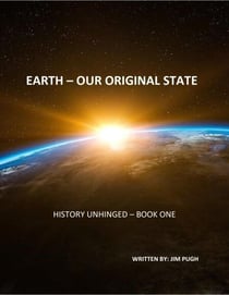 Earth Our Original State - History Unhinged, #1