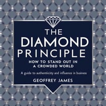 The Diamond Principle: How to Stand Out in a Crowded World