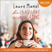Le Craquant de la nougatine - Suivi d'un entretien avec l'auteure