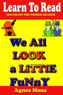 We All Look A Little Funny - Dolchlist Sight Words, #3