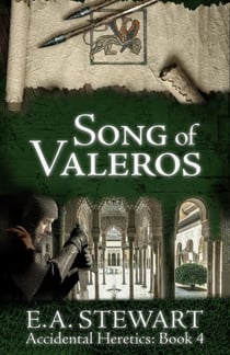 Song of Valeros - Accidental Heretics, #4