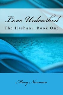 Love Unleashed - The Hashani, #1