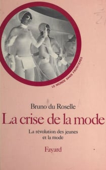 La crise de la mode - La révolution des jeunes et la mode