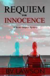Requiem for Innocence - Scott Drayco Mystery Series, #2
