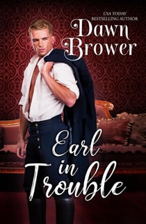Earl In Trouble - Bluestockings Defying Rogues, #4